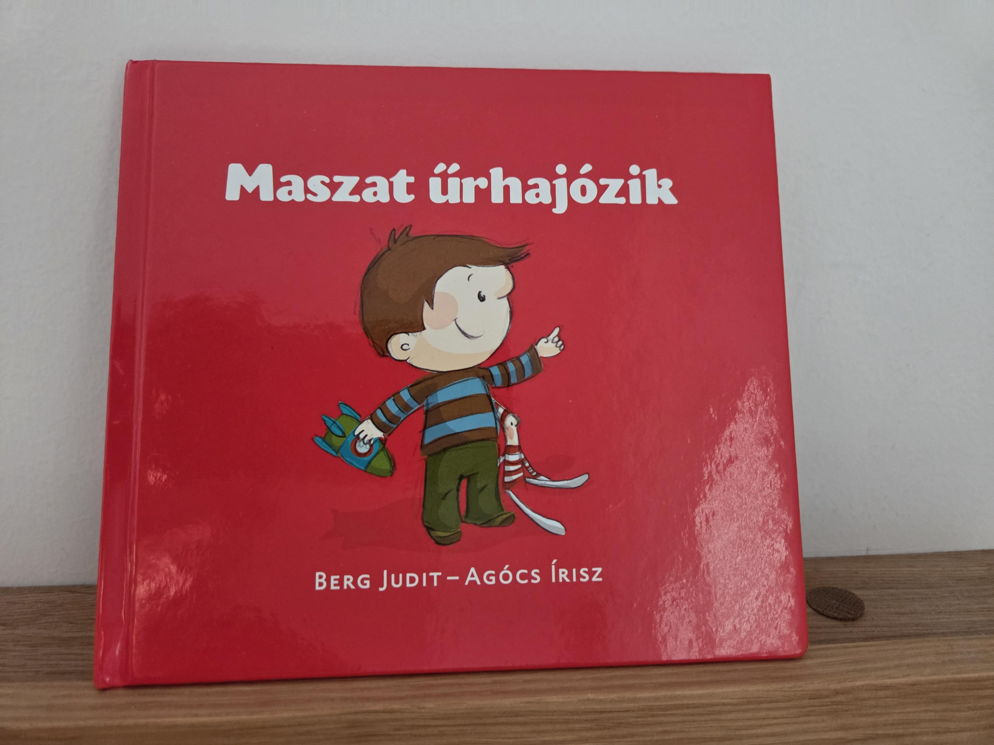 Maszat űrhajózik – Berg Judit