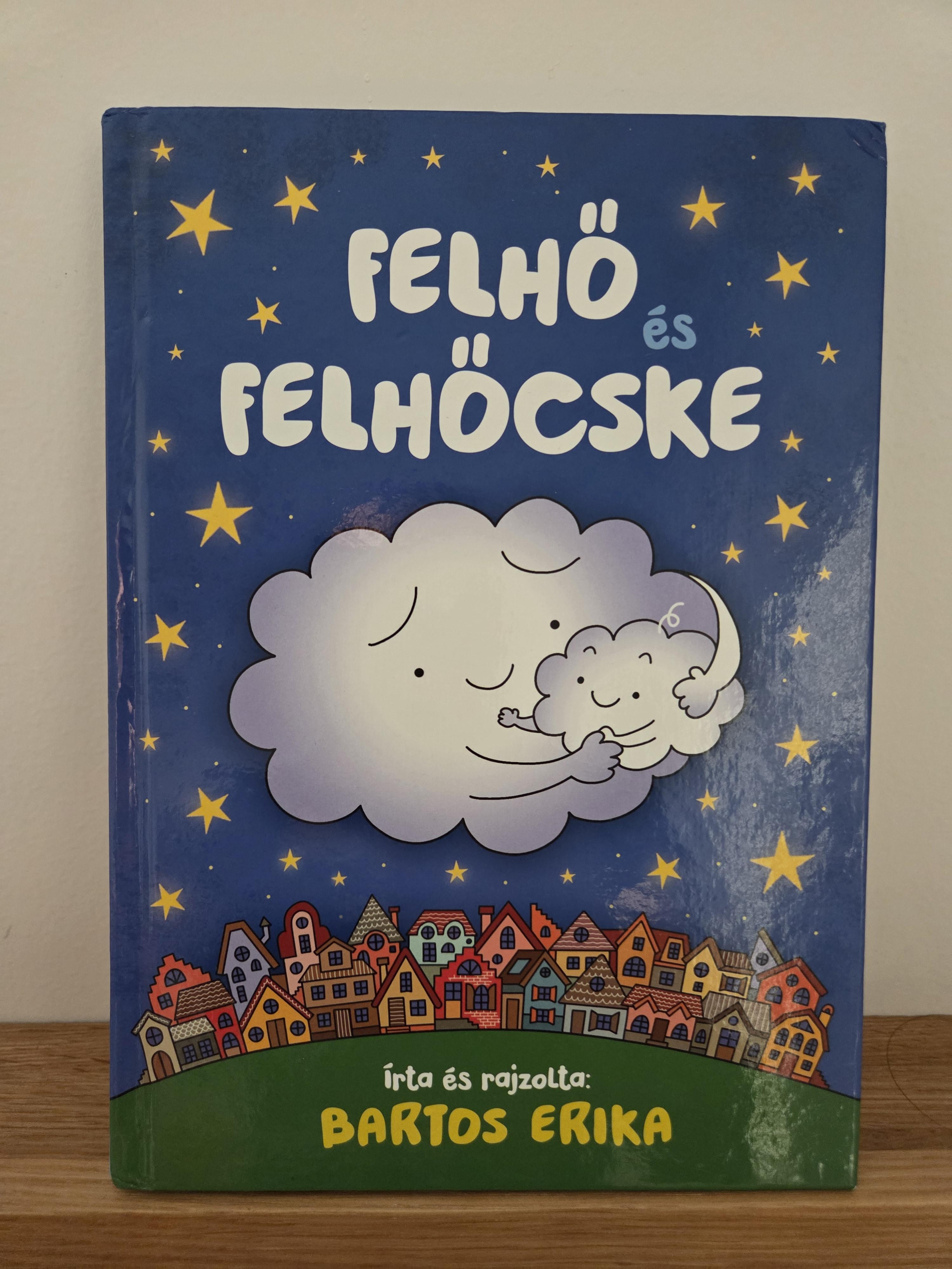 Felhő és Felhőcske – Bartos Erika