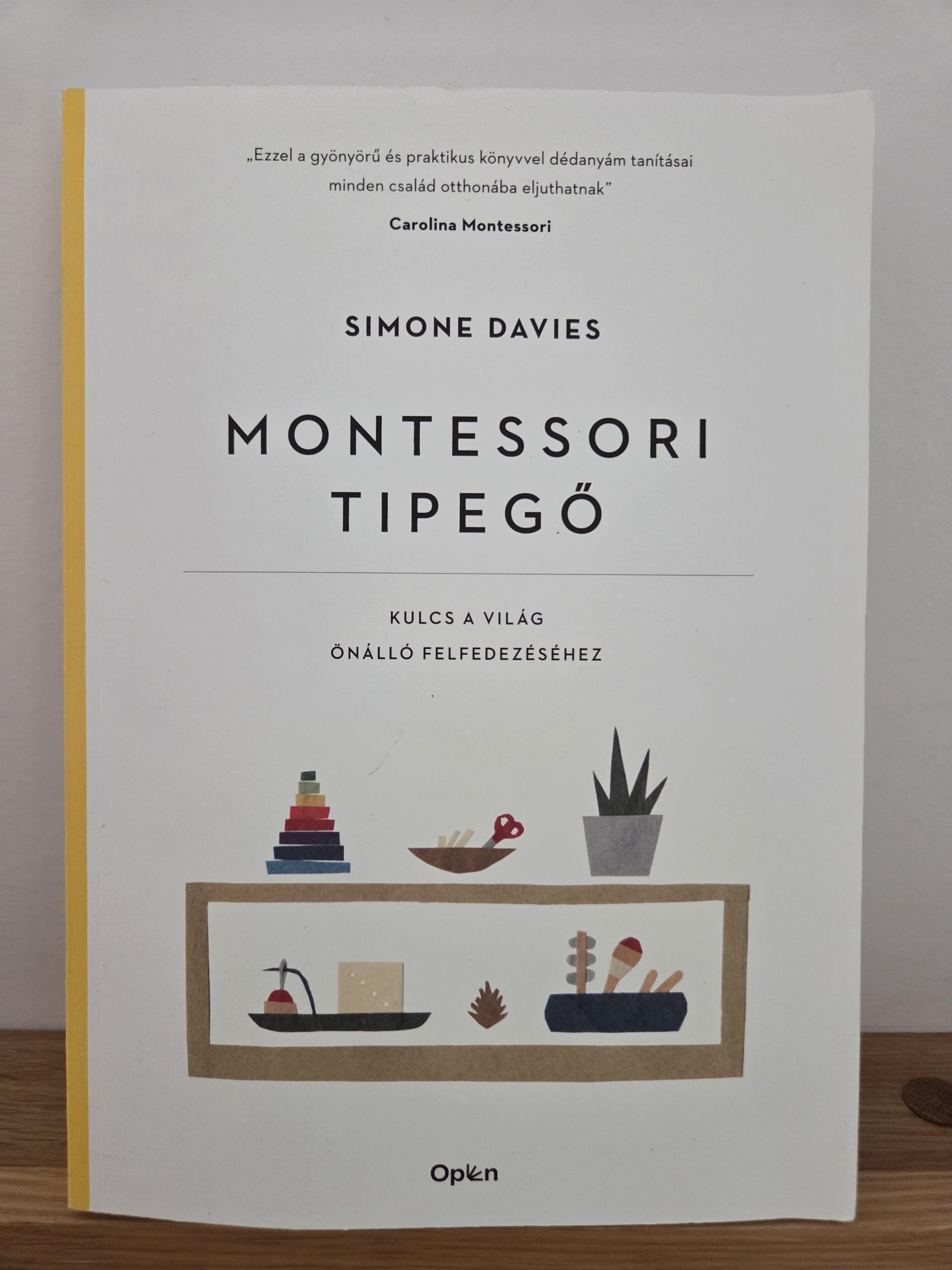 Montessori tipegő - Kulcs a világ önálló felfedezéséhez – Simone Davies
