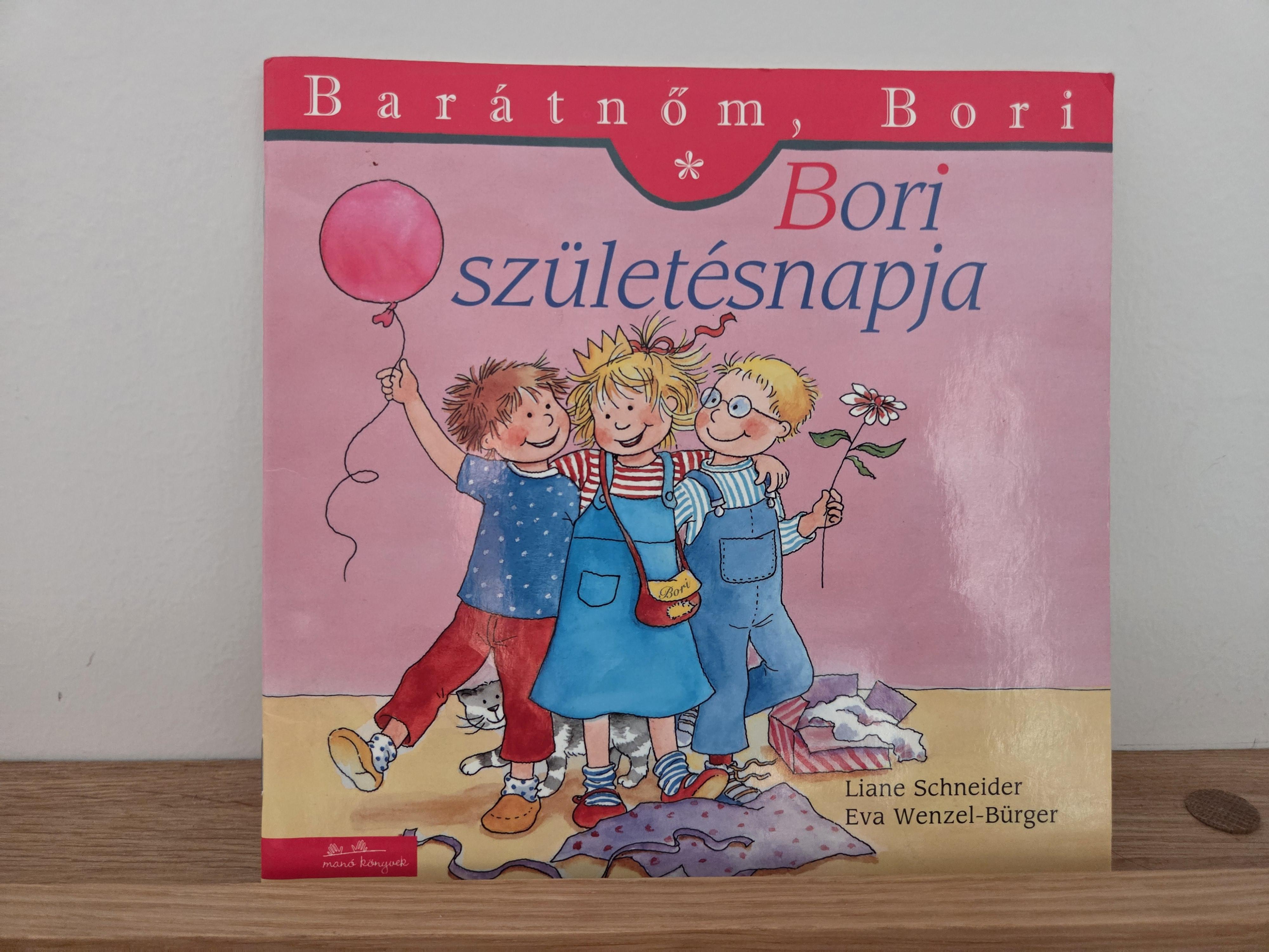 Barátnőm, Bori - Bori születésnapja – Liane Schneider